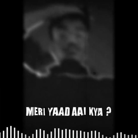 Meri Yaad Aai Kya | Boomplay Music