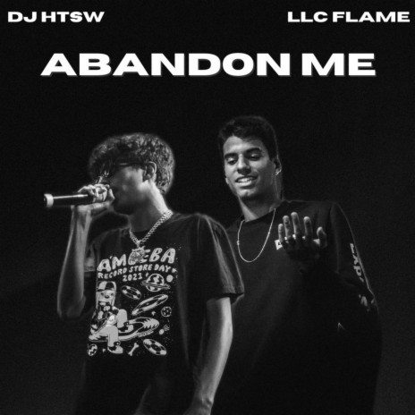 ABANDON ME (SPED UP) ft. DJ HTSW