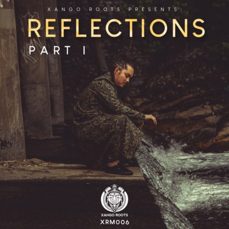 Reflections Part I | Boomplay Music
