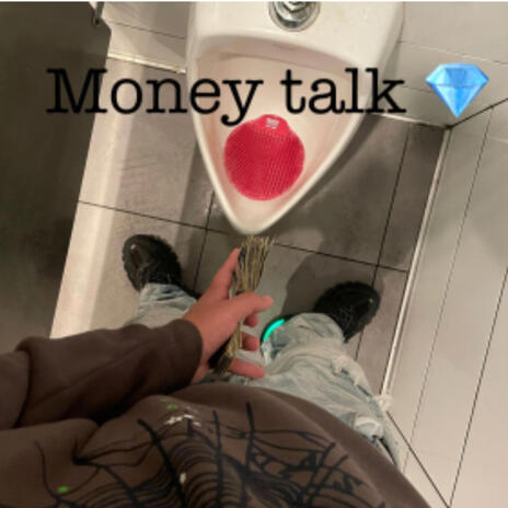 Money talk | Boomplay Music