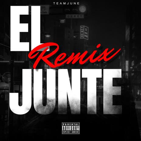 El Junte (Remix) | Boomplay Music