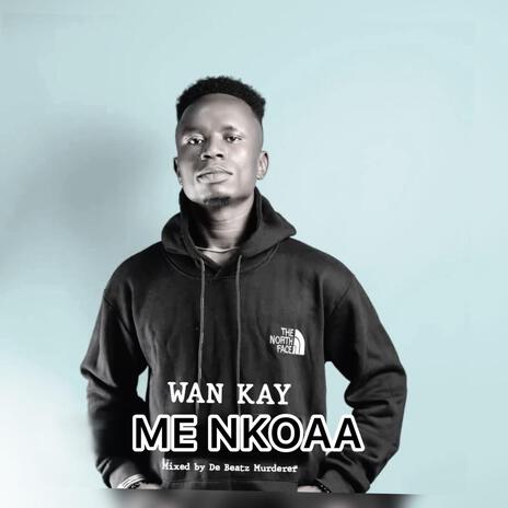 Me Nkoraa | Boomplay Music