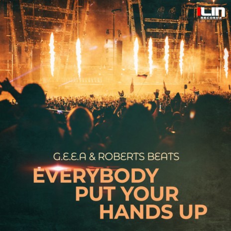 Everybody Put Your Hands Up (Original Mix) ft. Roberts Beats