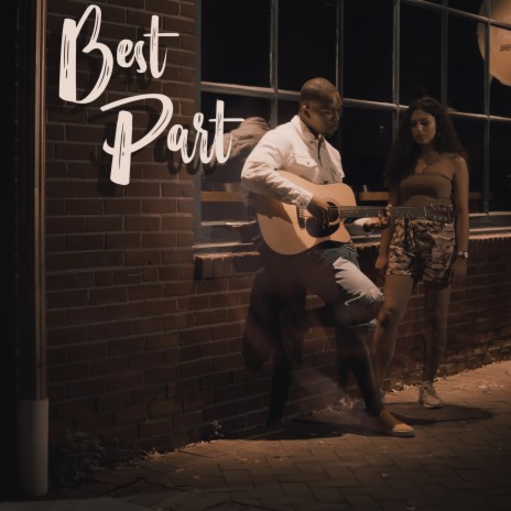 Best Part ft. Lexa Lay | Boomplay Music