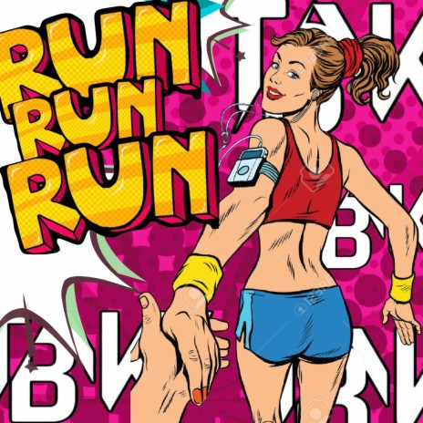 Run, Run, Run | Boomplay Music