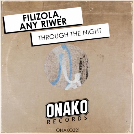 Through The Night (Radio Edit) ft. Any Riwer