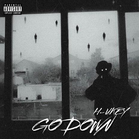 GO DOWN | Boomplay Music