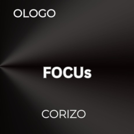 Focus (feat Corizo) ft. Corizo | Boomplay Music