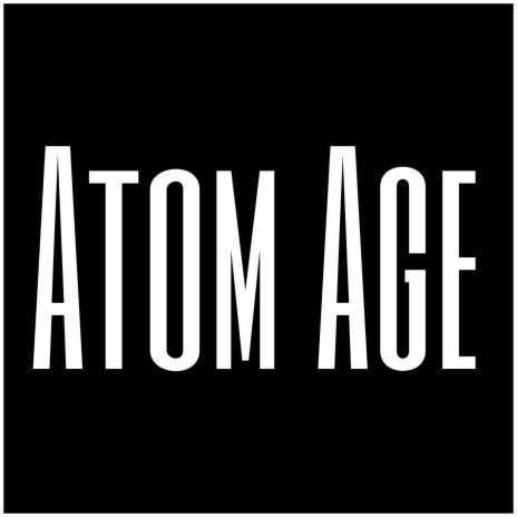 Atom Age | Boomplay Music