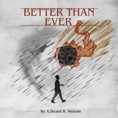 Better Than Ever ft. Reloris | Boomplay Music