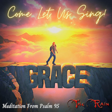 Come Let Us Sing (Ps 95) (Meditation) ft. Lauren Mazzio & The Rain | Boomplay Music