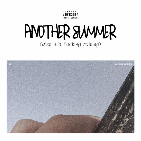 Another Summer (Also It's Fucking Raining) | Boomplay Music