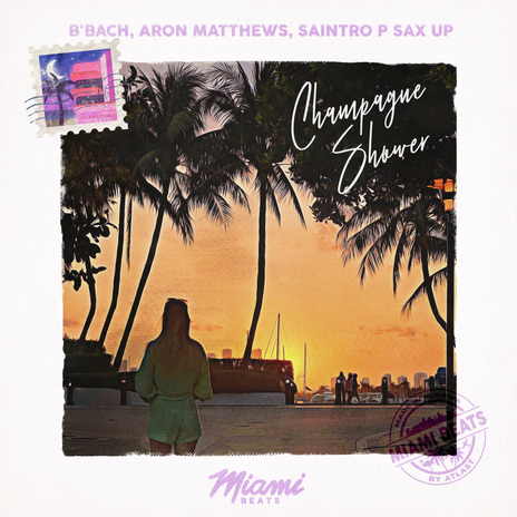 Champagne Shower ft. Aron Matthews & Saintro P Sax Up | Boomplay Music