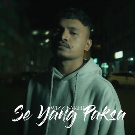 Se Yang Paksa | Boomplay Music