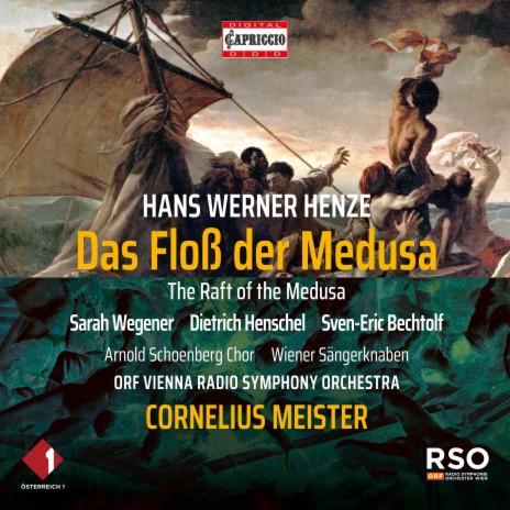 Das Floß der Medusa, Pt. 2: No. 17, Schau auf! (Live) ft. Sven-Eric Bechtolf, Sarah Wegener, Dietrich Henschel, Cornelius Meister & Arnold Schoenberg Choir | Boomplay Music