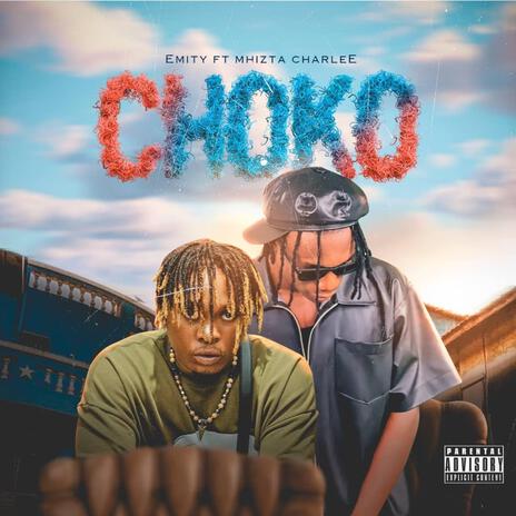 Choko ft. Mhizta charlee | Boomplay Music