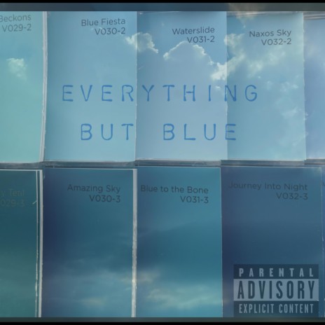 Everything but blue ft. Grim richman | Boomplay Music