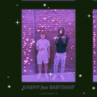 LuvHurts ft. BabyShaif lyrics | Boomplay Music