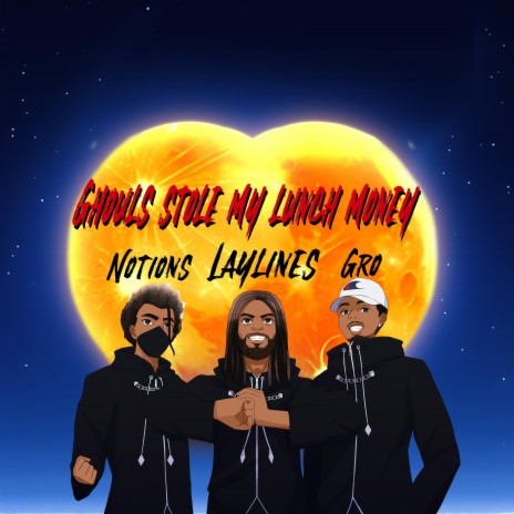 Ghouls Stole My Lunch Money ft. Notions & Gro | Boomplay Music