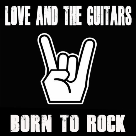 Born to Rock | Boomplay Music