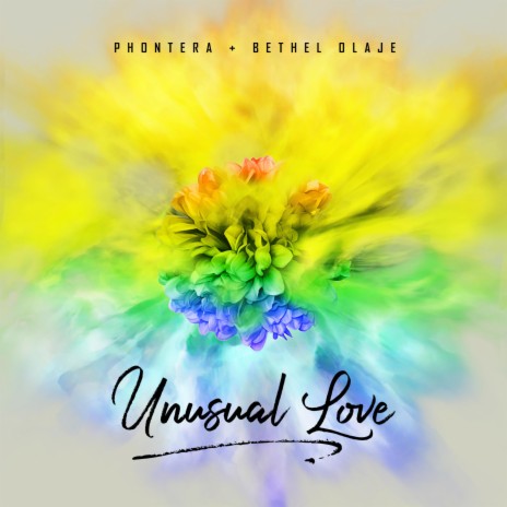 Unusual Love ft. Bethel Olaje