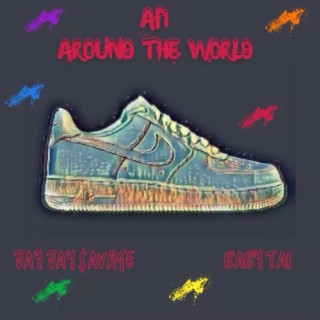 Around The World (AF1'S)