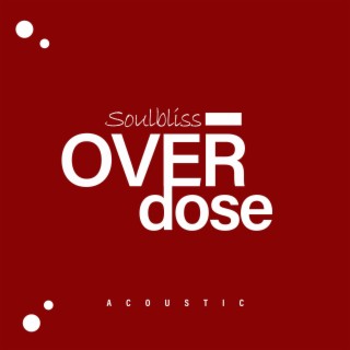 Overdose (Acoustic)