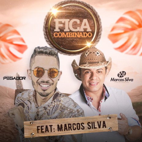 Fica Combinado ft. Marcos Silva | Boomplay Music