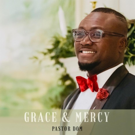 Grace & Mercy | Boomplay Music