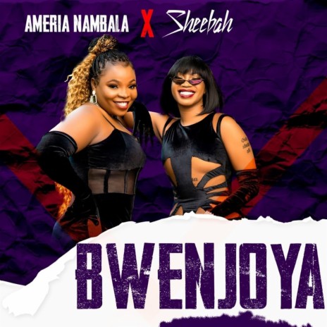Bwenjoya ft. Ameria Nambala | Boomplay Music