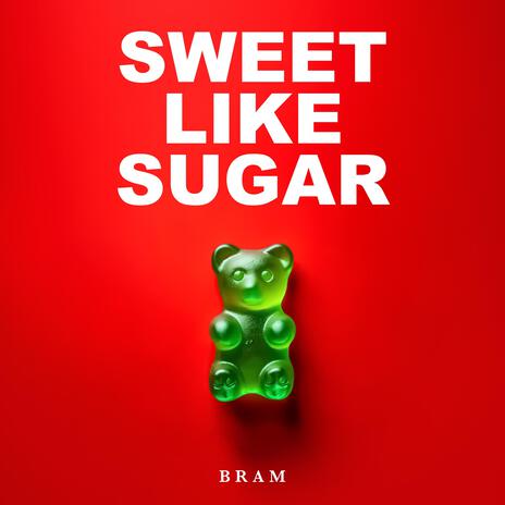 Sweet Like Sugar | Boomplay Music