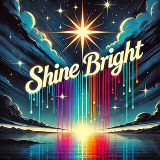 Shine Bright