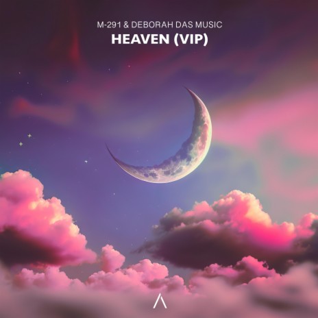 Heaven (VIP) ft. DEBØRAH | Boomplay Music