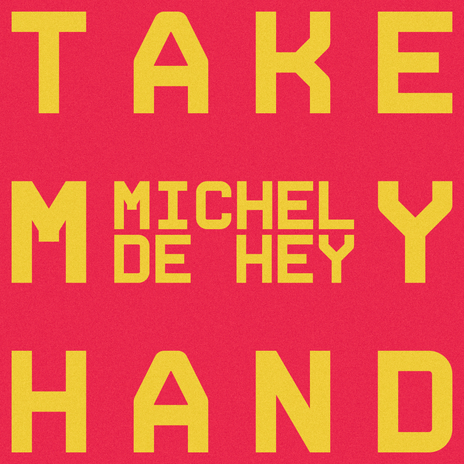 Take My Hand | Boomplay Music