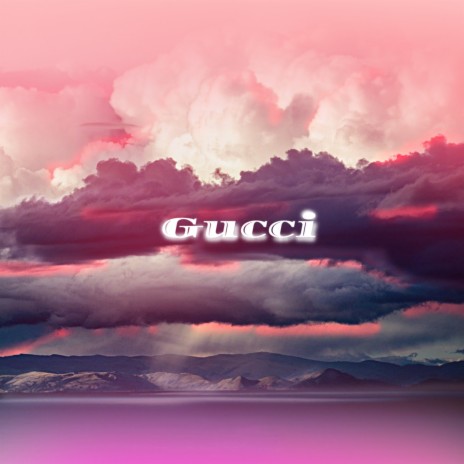 Gucci ft. JuicOnTheBody Music | Boomplay Music