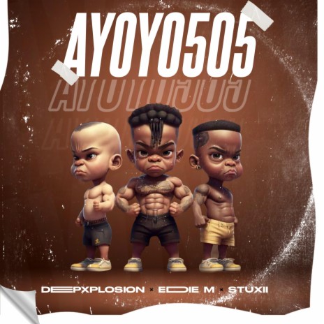 AYOYO505 ft. Eddie M & Stuxii | Boomplay Music