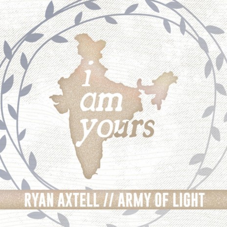 I Am Yours ft. Army of Light | Boomplay Music