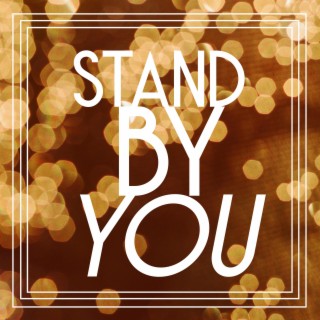 Stand by You ft. Nicole Boggs lyrics | Boomplay Music