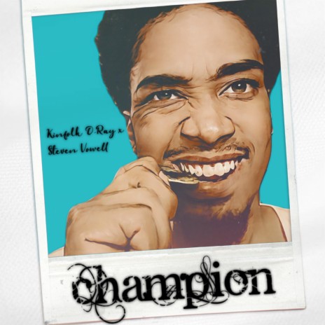 Champion ft. st3vie ray | Boomplay Music