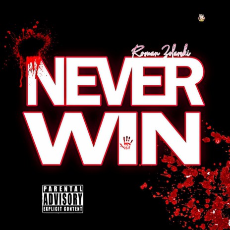 Never Win (King Version) | Boomplay Music