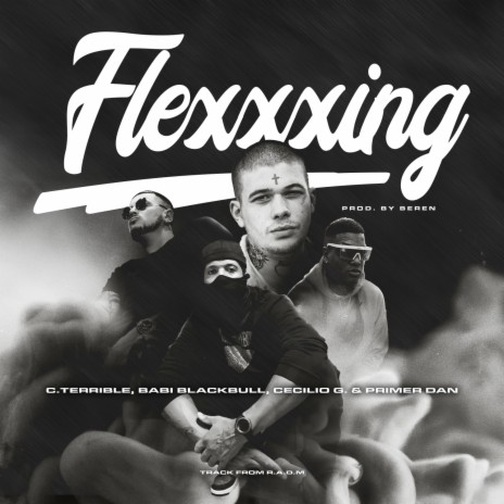 Flexxxing ft. Babi Blackbull, Cecilio G. & Primer Dan