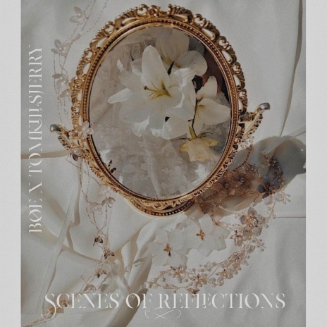 scenes of reflections ft. tomkillsjerry | Boomplay Music