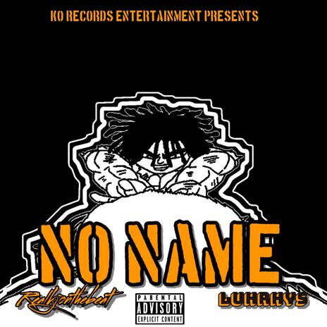 No Name ft. Luhrhys