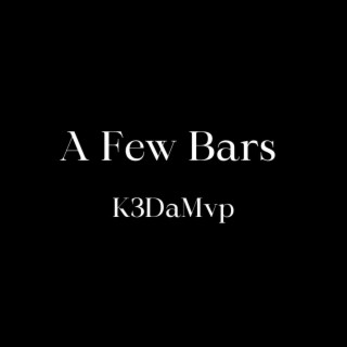 A Few Bars