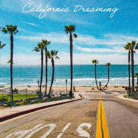 California Dreaming ft. Joevon | Boomplay Music