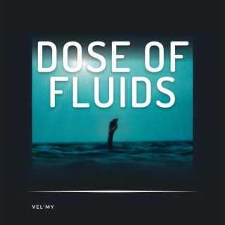 Dose of Fluids