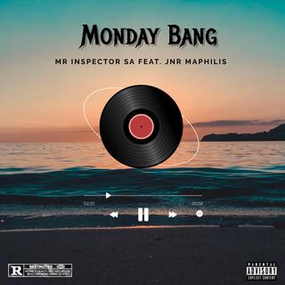 Monday Bang