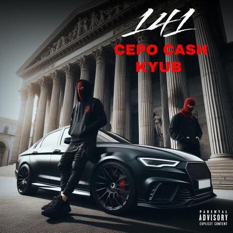 141 ft. Kyub & Cepo Cash | Boomplay Music