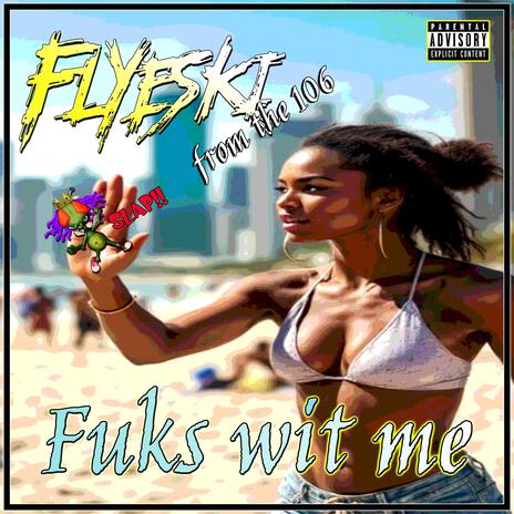 Fuks wit me | Boomplay Music