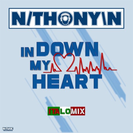 Down in my Heart (Italo Mix) | Boomplay Music